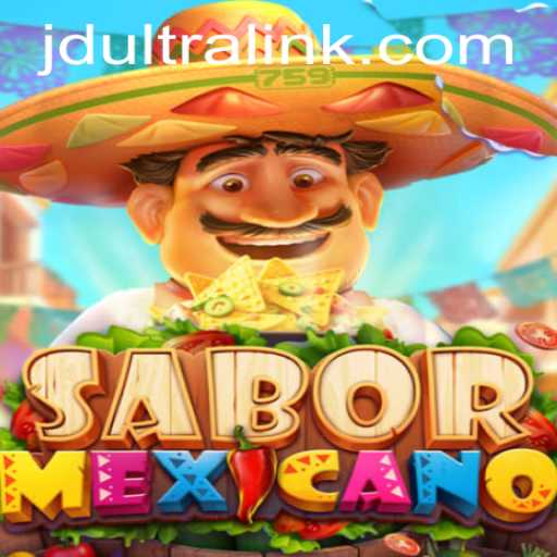 Discover SaborMexicano: A Spicy Adventure into the World of JDultra